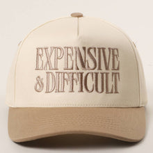 Load image into Gallery viewer, EXPENSIVE and DIFFICULT Embroidered Trucker Hat
