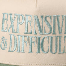 Load image into Gallery viewer, EXPENSIVE and DIFFICULT Embroidered Trucker Hat